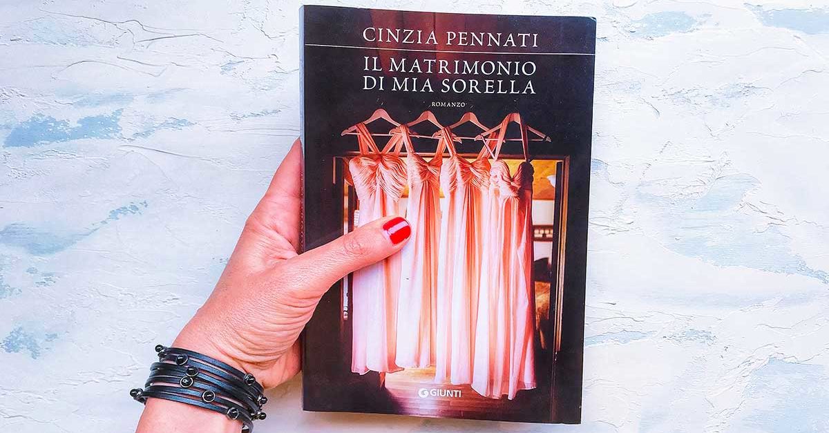 libro cinzia pennati il matrimonio di mia sorella